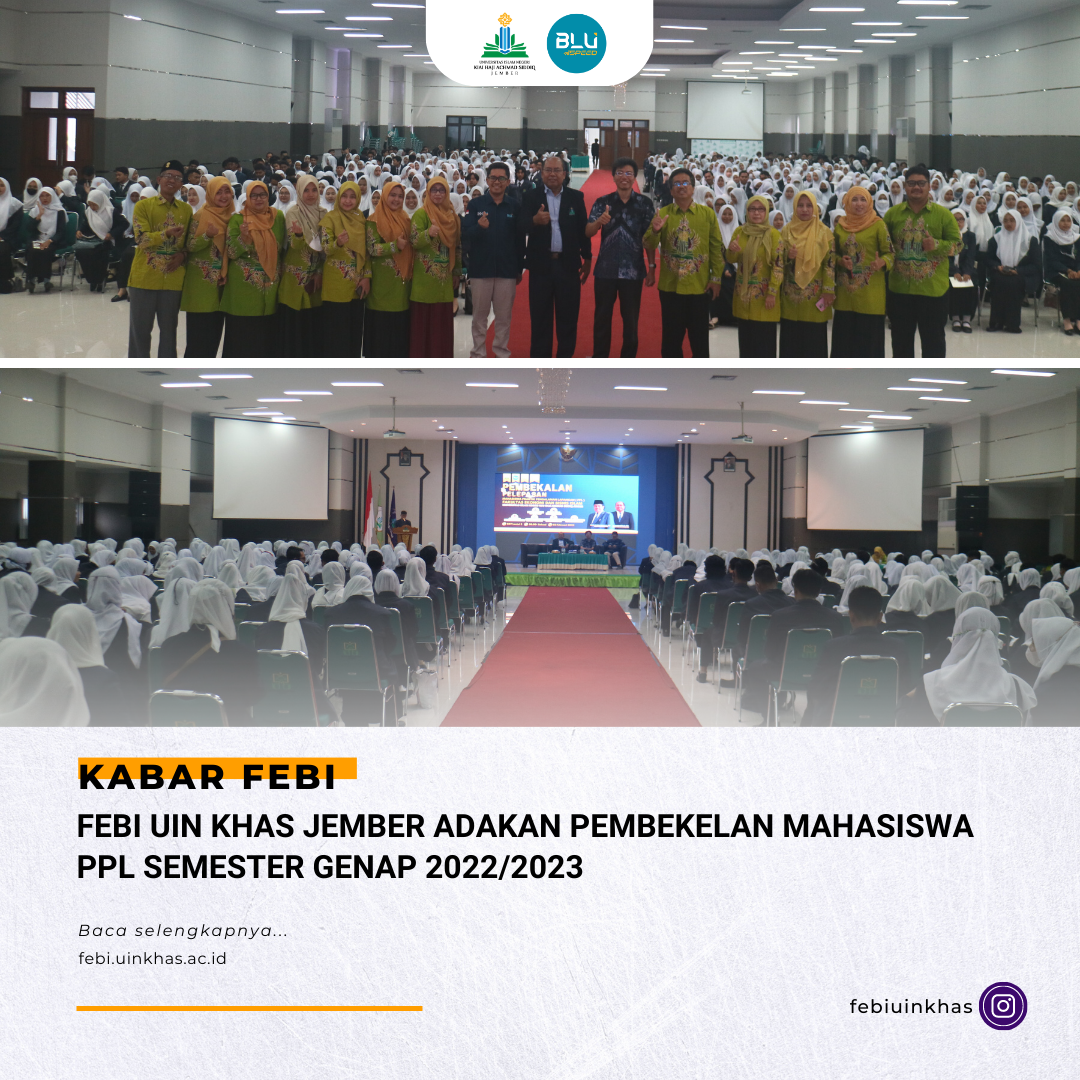 FEBI UIN KHAS Jember Adakan Pembekelan Mahasiswa PPL Fakultas Ekonomi Dan Bisnis Islam